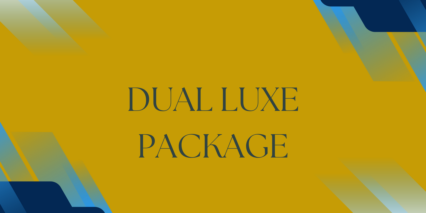 Dual Luxe Package
