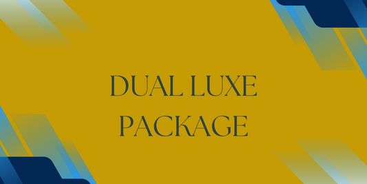 Dual Luxe Package